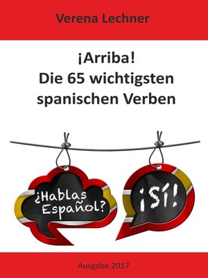 cover image of ¡Arriba! Die 65 wichtigsten spanischen Verben